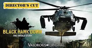 Black Hawk Down The Untold Story - Director's Cut