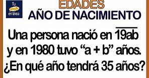 🔺️PROBLEMAS SOBRE EDADES 06: Año de Nacimiento - 🚀🚀🚀