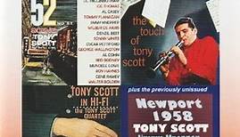 Tony Scott - Three Classic Albums Plus: 52nd St. Scene / Tony Scott In Hi-Fi / The Touch Of Tony Scott / Newport 1958