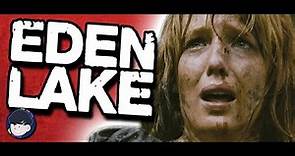 The Brutality Of EDEN LAKE