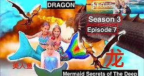 Mermaid Secrets of The Deep ~ Season 3 Episode 7 ~ DRAGON! 龙 🐉 | Theekholms