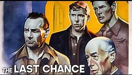 The Last Chance | AWARD WINNING | Classic Drama Film | Old Movie