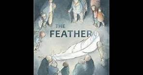 The Feather by Margaret Wild & Freya Blackwood - Read Aloud