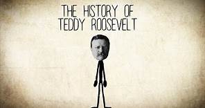 The History of Theodore [Teddy] Roosevelt - A Short Story
