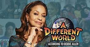 A Different World According to Debbie Allen
