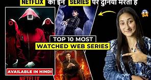Top 10 Best Web Series On Netflix You Must Watch | Most Watched Netflix Series in Hindi