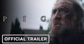 Pig - Official Trailer (2021) Nicolas Cage, Alex Wolff