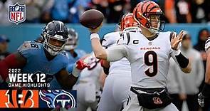 Cincinnati Bengals vs. Tennessee Titans | 2022 Week 12 Game Highlights