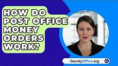 How Do Post Office Money Orders Work? - CountyOffice.org