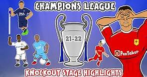 🏆UCL KNOCKOUT STAGE HIGHLIGHTS🏆 2021/2022 UEFA Champions League Best Games and Top Goals!