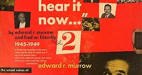 Edward R. Murrow & Fred W. Friendly - I Can Hear It Now Vol. 2