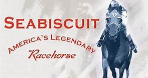 Seabiscuit: America's Legendary Racehorse