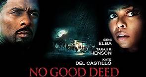 No Good Deed (2014) Movie Review with Brian & Hannah