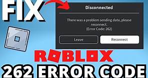 How to Fix Roblox Error Code 262 - Fix Disconnected Error Code 262 Roblox