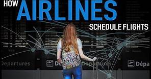 How Airlines Schedule Flights