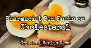 Pharmacist Ben Fuchs: Cholesterol