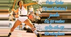 Peter Yates (Great Britain) javelin 84.90 meters 1983-06-05 Birmingham.