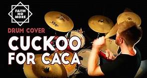 FAITH NO MORE | CUCKOO FOR CACA / Drum Cover