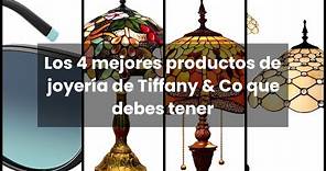 【TIFFANY & CO JOYERIA】Los 4 mejores productos de joyería de Tiffany & Co que debes tener