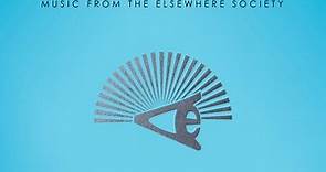 Atticus Ross, Leopold Ross & Claudia Sarne - Dispatches From Elsewhere (Music From The Elsewhere Society)
