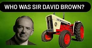The amazing career of David Brown!! The man behind the David Brown tractor company.