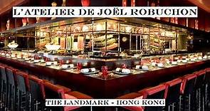 L'Atelier de Joel Robuchon - The Landmark Hong Kong: 3 Michelin Star French Restaurant Review
