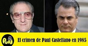 Paul Castellano: auge, caída y asesinato del Don de la mafia de NY