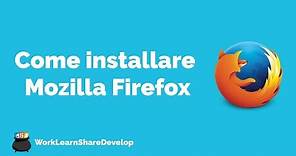 Come installare Mozilla Firefox