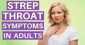 Strep Throat Symptoms In Adults (How Long Is It Contagious And How Is It Transmitted)