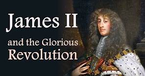 James II and the Glorious Revolution (The Stuarts: Part Four)