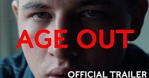 AGE OUT (2019) - Official Trailer (HD)