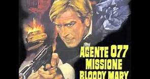 Agente 077 Missione Bloody Mary (Titoli) - Angelo Francesco Lavagnino/Ennio Morricone