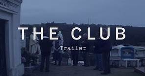 THE CLUB Trailer | TIFF 2016