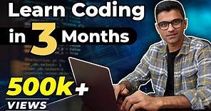 Learn coding in 3 months, step by step coding roadmap | How to learn to code for absolute beginners?