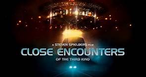 Close Encounters of the Third Kind OFFICIAL RELEASE TRAILER