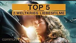 TOP 5: 2. Weltkrieg Liebesfilme