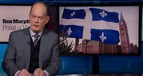 Rex Murphy: Quebec Separatism