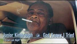 Junior Kimbrough - I Cried Last Night (Official Audio)