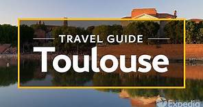 Toulouse Vacation Travel Guide | Expedia