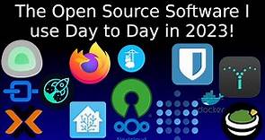 The Open Source software I'm using in 2023 - Part 1!