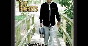 Roy Roberts Love On The Line