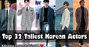 Top 32 Tallest Korean Actors / Their Height in meters and foot / over 1.82 m / Kdrama Lover Pakistan