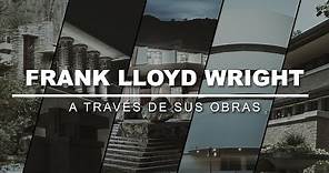 Frank Lloyd Wright A Través De Sus Obras