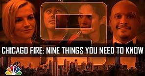 9 Things You Need to Know - Chicago Fire
