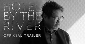 Hotel by the River (official trailer)