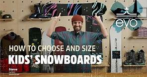 How to Choose & Size Kids' Snowboards