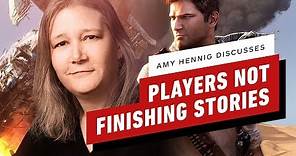 Amy Hennig Explains Industry's Problem With Players Never Finishing Stories - IGN Unfiltered