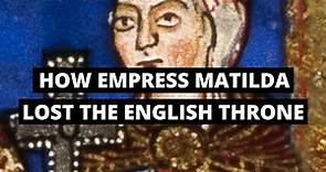 EMPRESS MATILDA: the woman who should have been queen | The almost Queen of England. History Calling