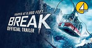 Break (2019) | Official Trailer | Adventure/Thriller