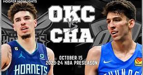 Oklahoma City Thunder vs Charlotte Hornets Full Game Highlights | Oct 15 | 2023-24 NBA Preseason